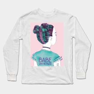 babe with the power Long Sleeve T-Shirt